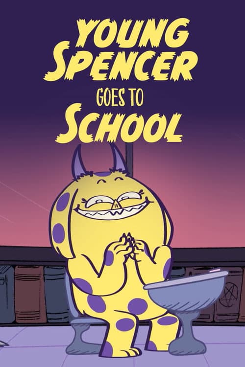 Постер: Young Spencer Goes to School