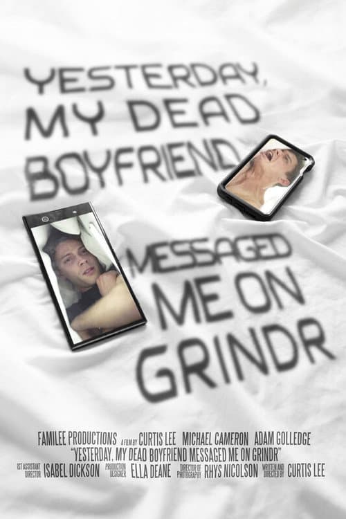 Постер: Yesterday, My Dead Boyfriend Messaged Me on Grindr