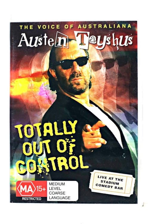 Постер: Austen Tayshus - Totally Out Of Control