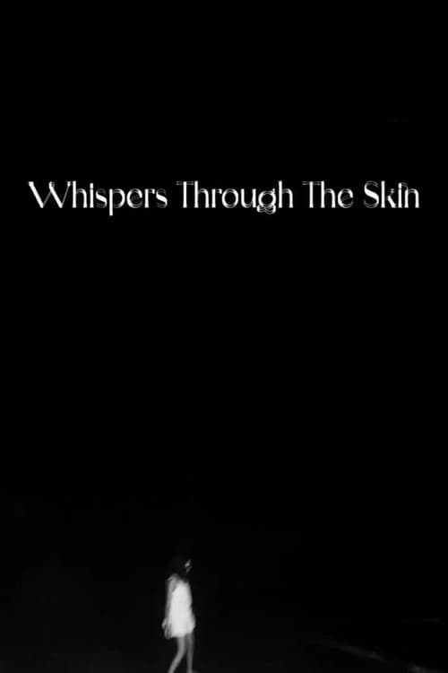 Постер: Whispers Through The Skin