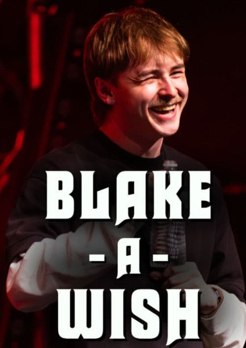 Постер: Blake Pavey: Blake-A-Wish