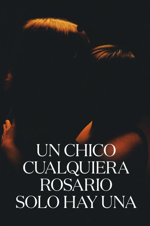 Постер: Un chico cualquiera Rosario sólo hay una