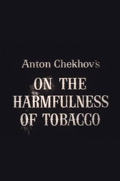 Постер: On the Harmfulness of Tobacco