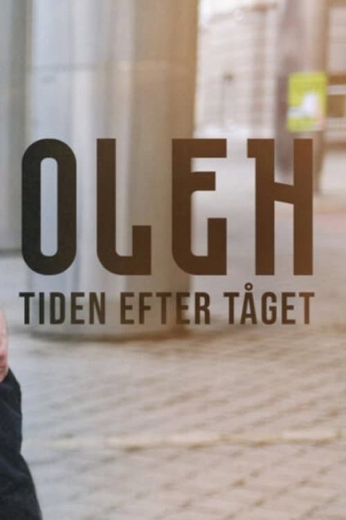 Постер: Oleh - Tåget från kriget