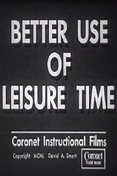 Постер: Better Use of Leisure Time