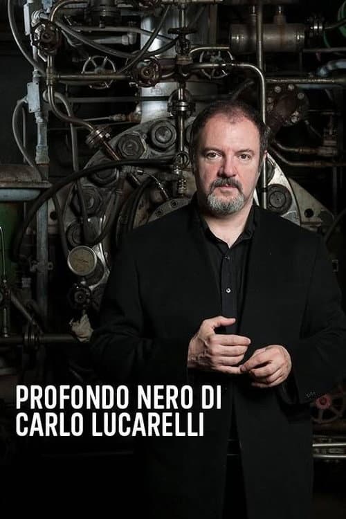 Постер: Profondo Nero Di Carlo Lucarelli