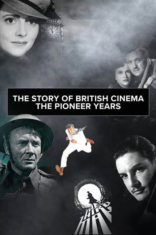 Постер: The Story of British Cinema: The Pioneer Years