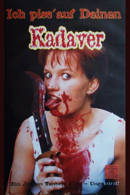 Постер: Ich piss' auf deinen Kadaver