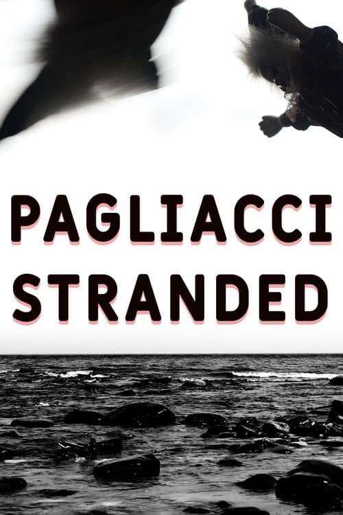 Постер: Pagliacci Stranded