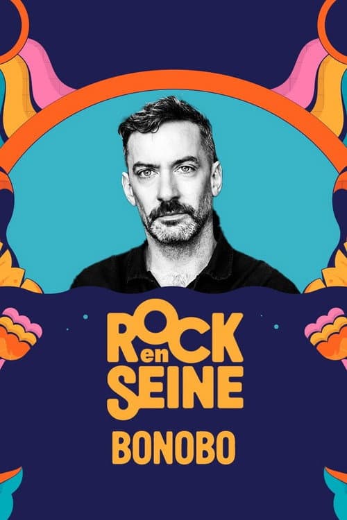 Постер: Bonobo - Rock en Seine 2023