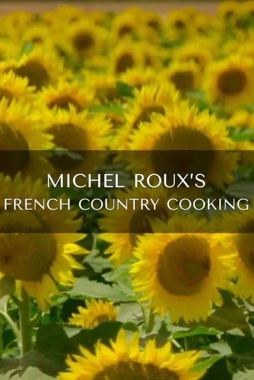 Постер: Michel Roux's French Country Cooking
