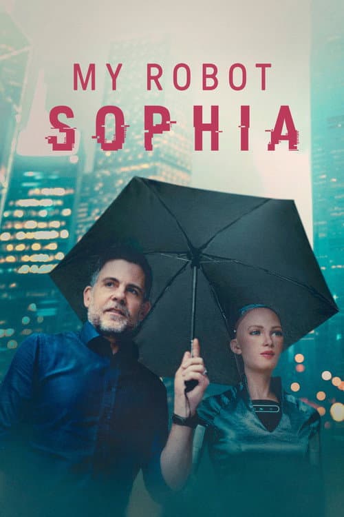 Постер: My Robot Sophia