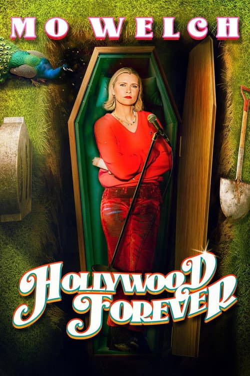 Постер: Mo Welch: Hollywood Forever