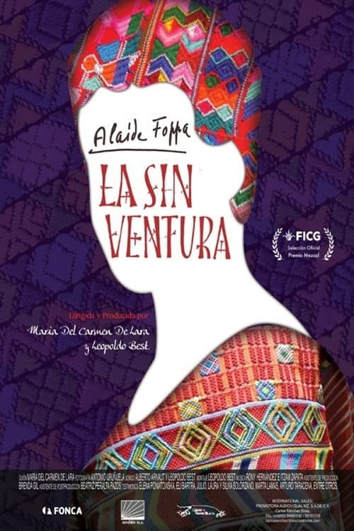 Постер: Alaíde Foppa, la sin ventura