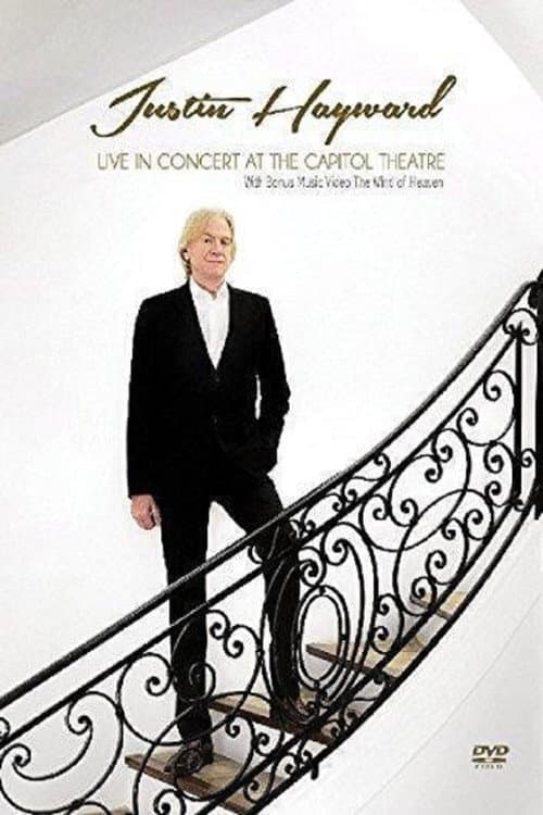 Постер: Justin Hayward - Live In Concert At The Capitol Theatre