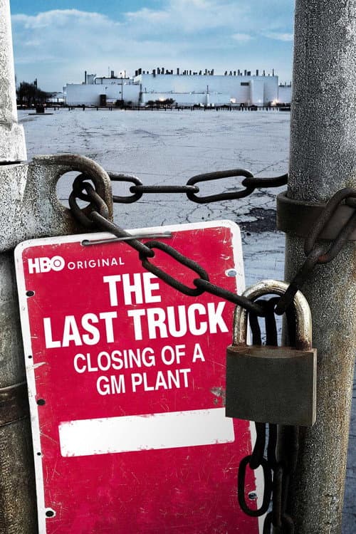 Постер: The Last Truck: Closing of a GM Plant