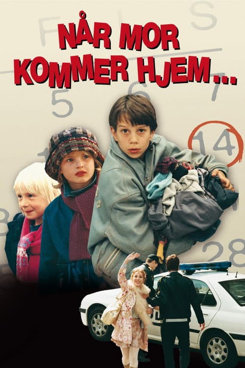 Постер: Når mor kommer hjem...