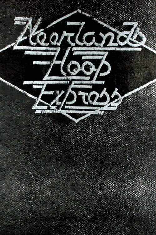 Постер: Neerlands Hoop: Neerlands Hoop Express