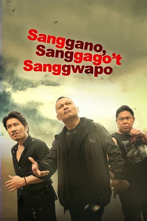 Постер: Sanggano, Sanggago't Sanggwapo