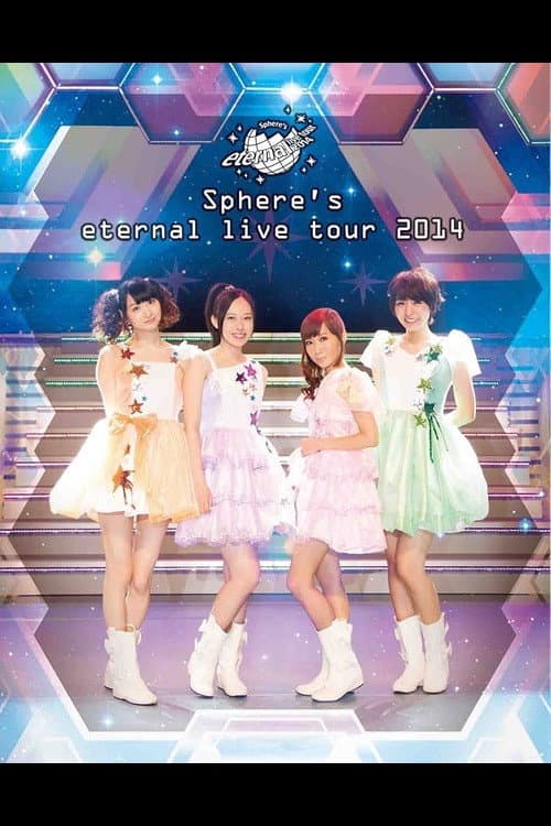 Постер: Sphere's eternal live tour 2014