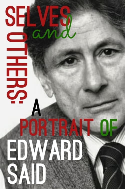 Постер: Selves and Others: A Portrait of Edward Said