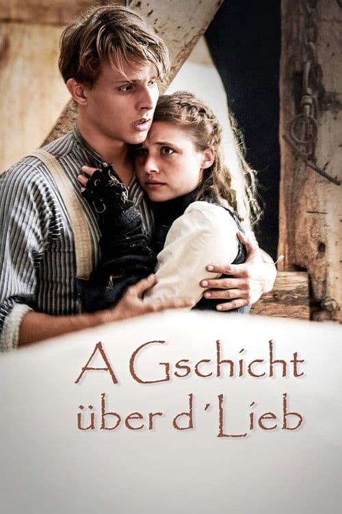 Постер: A Gschicht über d'Lieb