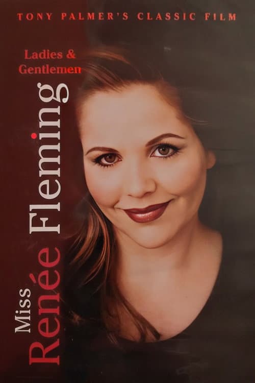 Постер: Ladies & Gentlemen, Miss Renée Fleming