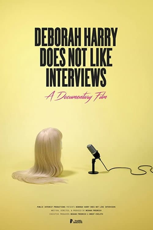 Постер: Deborah Harry Does Not Like Interviews