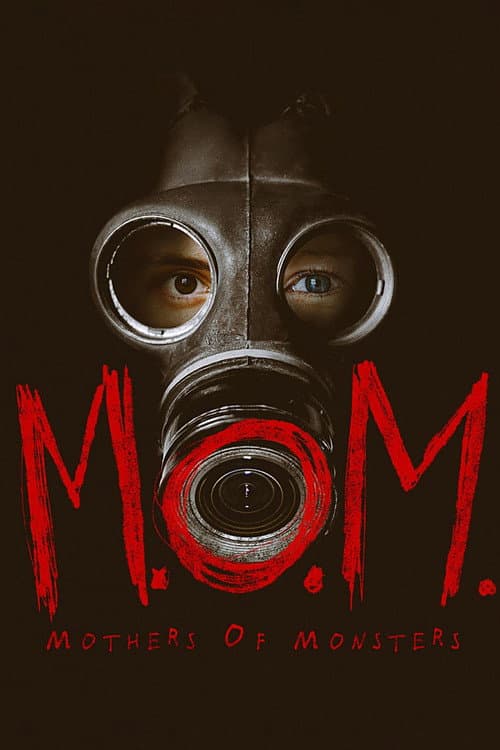 Постер: M.O.M. Mothers of Monsters