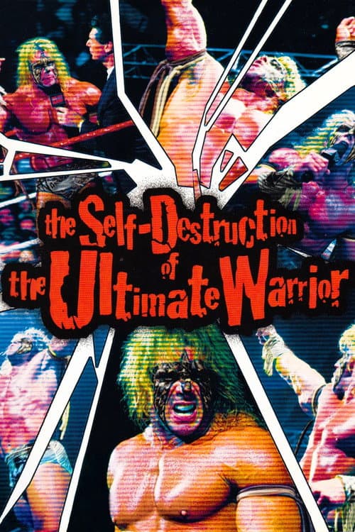 Постер: The Self Destruction of the Ultimate Warrior