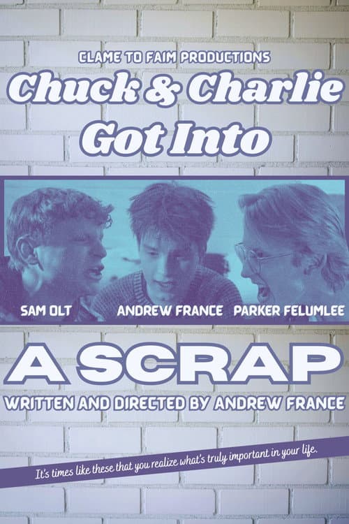 Постер: Chuck & Charlie Got Into A Scrap