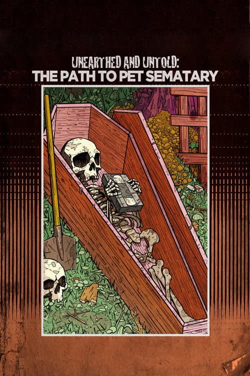 Постер: Unearthed & Untold: The Path to Pet Sematary