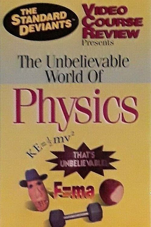 Постер: The Standard Deviants Video Course Review: The Unbelievable World of Physics