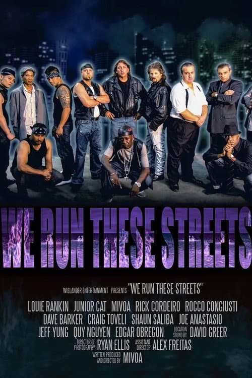 Постер: We Run These Streets
