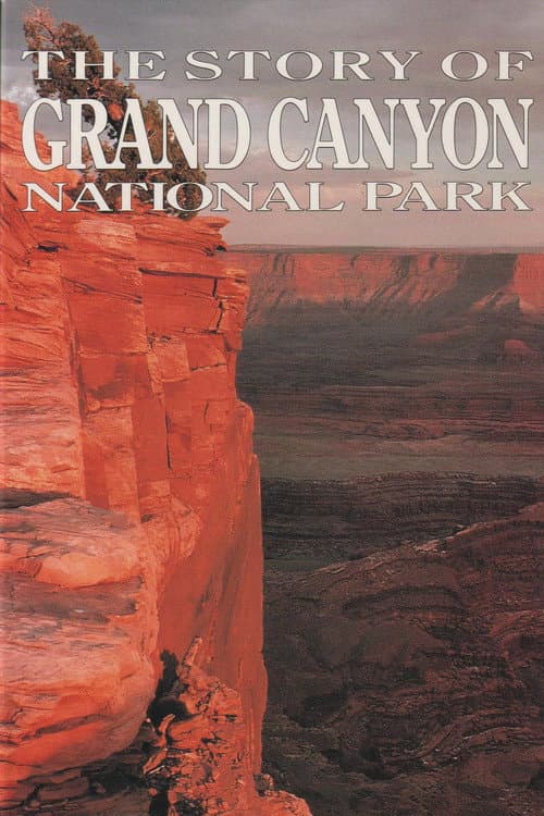 Постер: The Story of Grand Canyon National Park