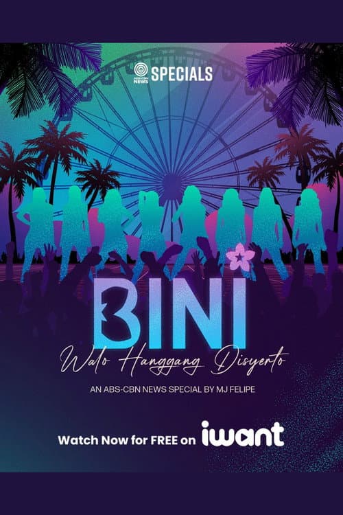 Постер: BINI: Walo Hanggang Disyerto