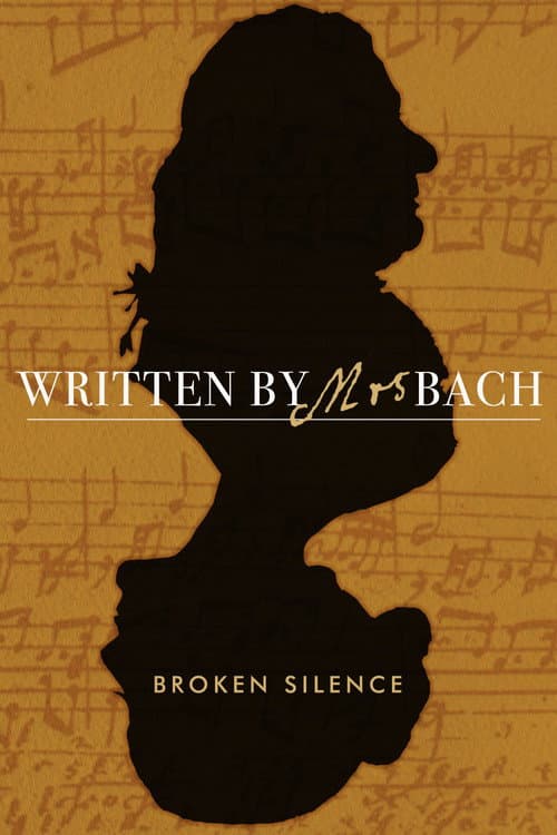 Постер: Written by Mrs Bach: Broken Silence