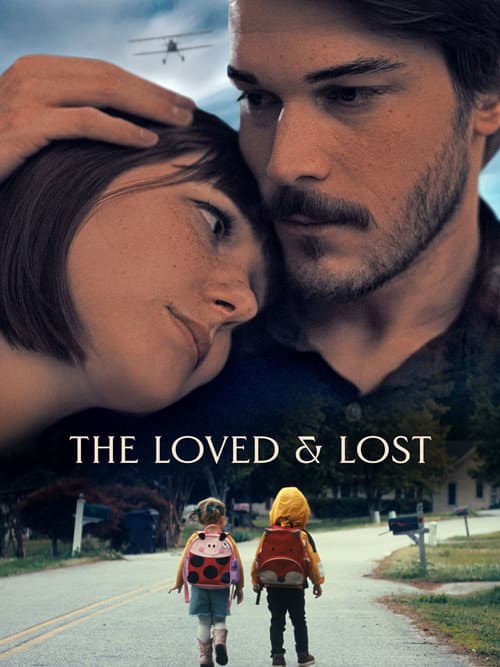 Постер: The Loved and Lost