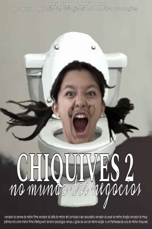 Постер: Chiquives 2: No Mundo dos Negócios