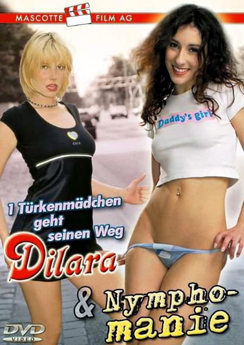 Постер: 1 Türkenmädchen geht seinen Weg - Dilara / Nymphomanie