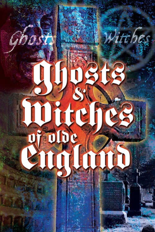 Постер: Ghosts and Witches of Olde England