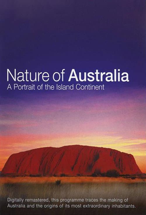Постер: Nature of Australia: A Portrait of the Island Continent