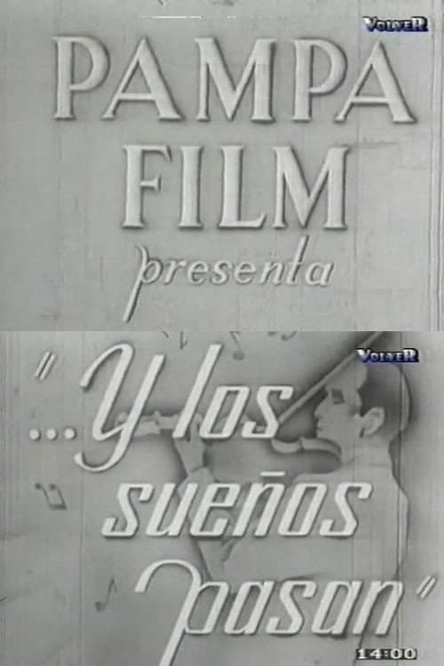 Постер: ...Y los sueños pasan