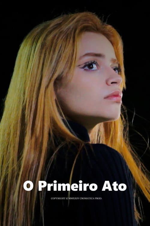 Постер: O Primeiro Ato