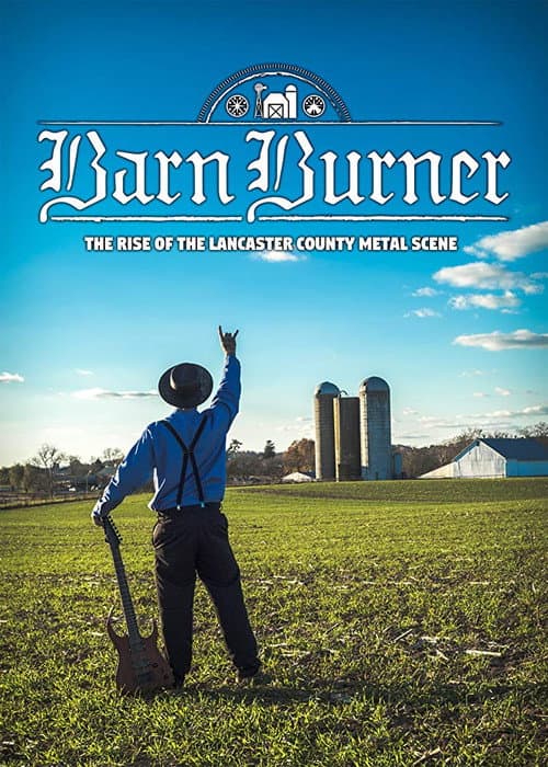 Постер: Barn Burner: The Rise of the Lancaster County Metal Scene