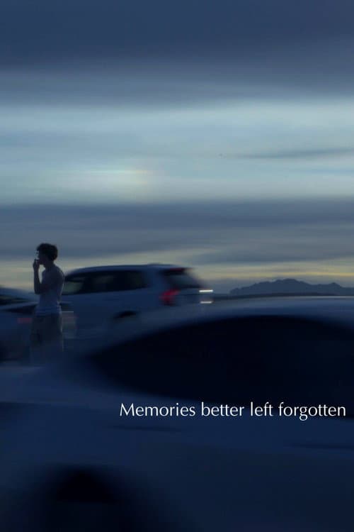 Постер: Memories Better Left Forgotten