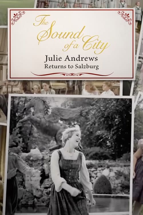 Постер: The Sound of a City: Julie Andrews Returns to Salzburg