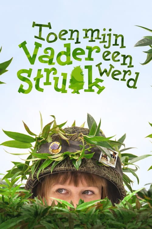 Постер: Toen mijn vader een struik werd