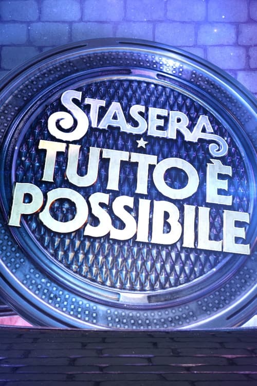 Постер: Stasera tutto è possibile