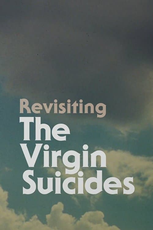 Постер: Revisiting The Virgin Suicides